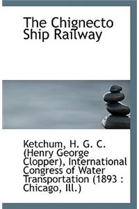 The Chignecto Ship Railway