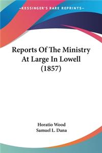 Reports Of The Ministry At Large In Lowell (1857)