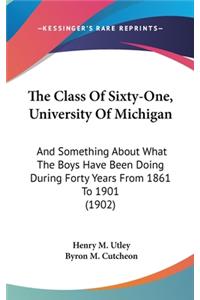 The Class Of Sixty-One, University Of Michigan