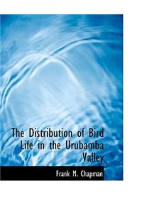 The Distribution of Bird Life in the Urubamba Valley