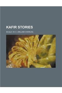 Kafir Stories