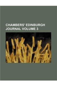 Chambers' Edinburgh Journal Volume 3