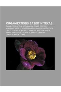 Organizations Based in Texas