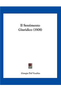 Il Sentimento Giuridico (1908)