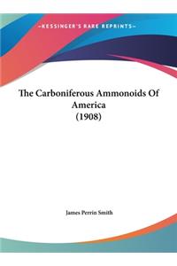 The Carboniferous Ammonoids of America (1908)