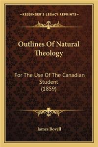 Outlines of Natural Theology: For the Use of the Canadian Student (1859)