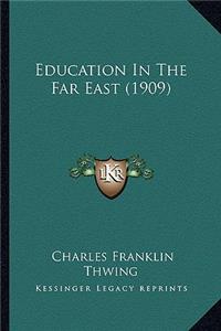 Education in the Far East (1909)