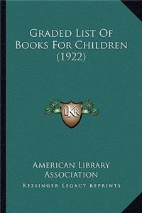 Graded List Of Books For Children (1922)