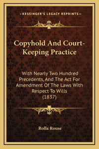Copyhold and Court-Keeping Practice