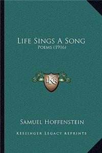 Life Sings A Song
