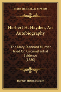 Herbert H. Hayden, an Autobiography