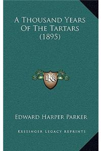 Thousand Years Of The Tartars (1895)