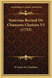 Nouveau Recueil De Chansons Choisies V5 (1732)