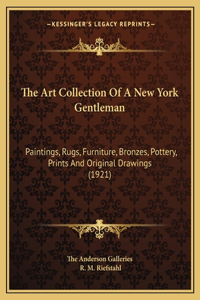 Art Collection Of A New York Gentleman