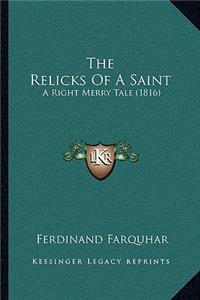 Relicks Of A Saint