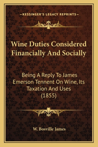 Wine Duties Considered Financially And Socially