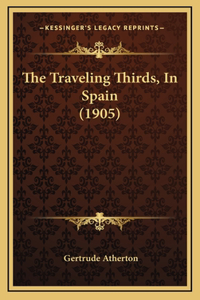 The Traveling Thirds, In Spain (1905)