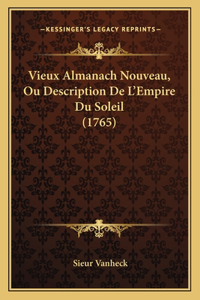 Vieux Almanach Nouveau, Ou Description De L'Empire Du Soleil (1765)