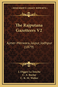 Rajputana Gazetteers V2