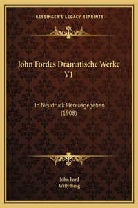 John Fordes Dramatische Werke V1