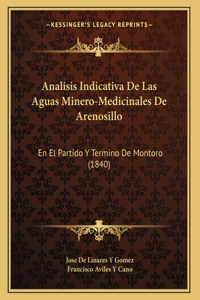 Analisis Indicativa De Las Aguas Minero-Medicinales De Arenosillo