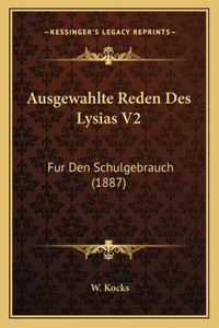 Ausgewahlte Reden Des Lysias V2