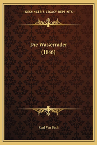 Wasserrader (1886)