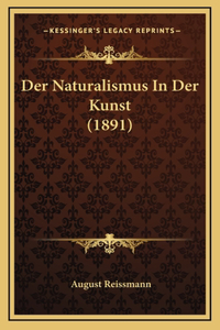Der Naturalismus In Der Kunst (1891)