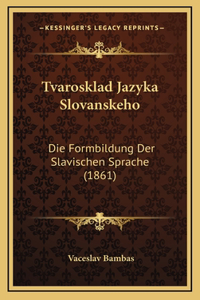 Tvarosklad Jazyka Slovanskeho