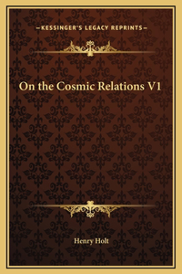 On the Cosmic Relations V1