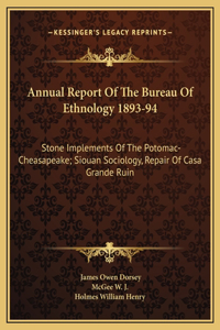 Annual Report Of The Bureau Of Ethnology 1893-94