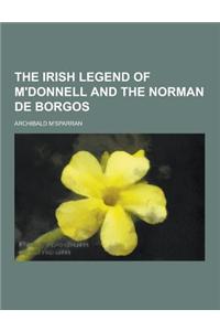 The Irish Legend of M'Donnell and the Norman de Borgos