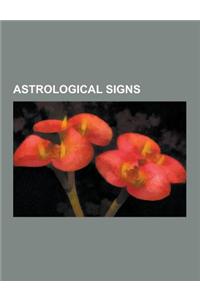 Astrological Signs: Aquarius (Astrology), Aries (Astrology), Articulate Sign, Astrological Sign, Astrology and the Classical Elements, Bar