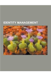 Identity Management: Privacy, Profiling Practices, Information Card, Identity Assurance Framework, Digital Identity, Privacy-Enhancing Tech