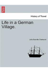 Life in a German Village.
