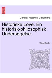 Historiske Love. En Historisk-Philosophisk Unders Gelse.