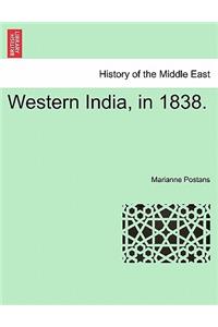 Western India, in 1838.