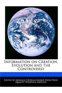 Information on Creation, Evolution and the Controversy