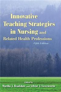 WGU POD- INNOV TEACHING STRATS IN NURS & RELATED HEALTH 5E
