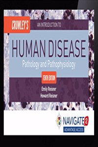 Navigate 2 Advantage Access for Crowley's an Introduction to Human Disease