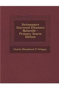 Dictionnaire Universel D'Histoire Naturelle