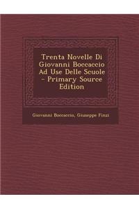 Trenta Novelle Di Giovanni Boccaccio Ad Use Delle Scuole