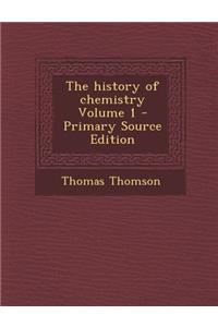 The History of Chemistry Volume 1