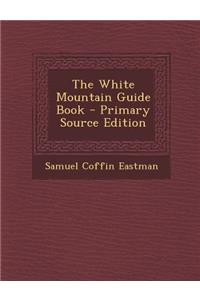 White Mountain Guide Book