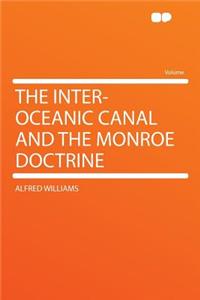 The Inter-Oceanic Canal and the Monroe Doctrine