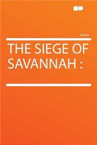 The Siege of Savannah
