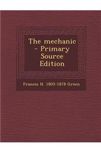 The Mechanic - Primary Source Edition