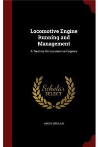 Locomotive Engine Running and Management