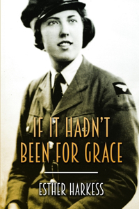 If It Hadn't Been For Grace