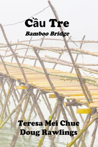 Cầu Tre (Bamboo Bridge)